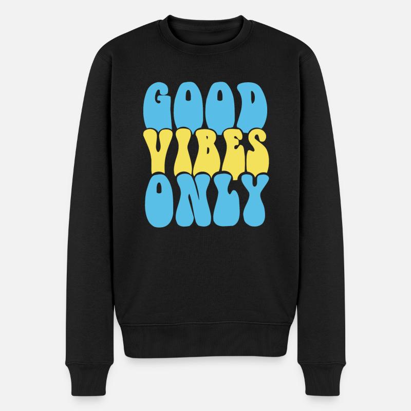 GOOD VIBES ONLY - Männer Premium Bio Pullover - Schwarz