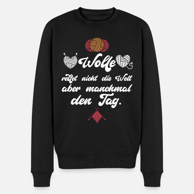 Wolle rettet manchmal den Tag. Häkeln Stricken - Männer Premium Bio Pullover - Schwarz