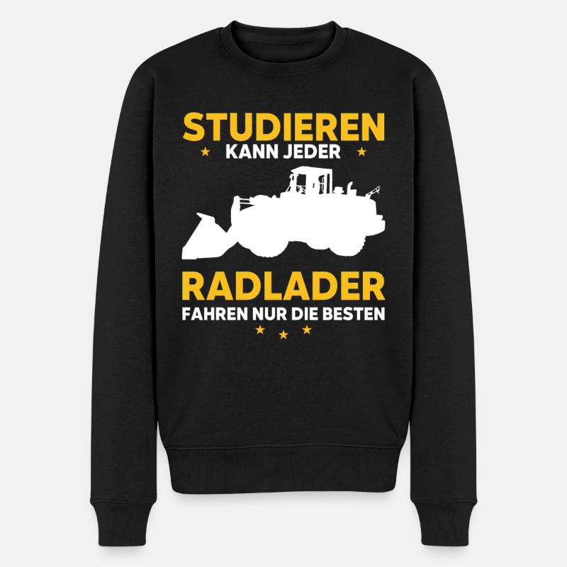 Studieren kann jeder Radlader fahren nur Besten - Männer Premium Bio Pullover - Schwarz