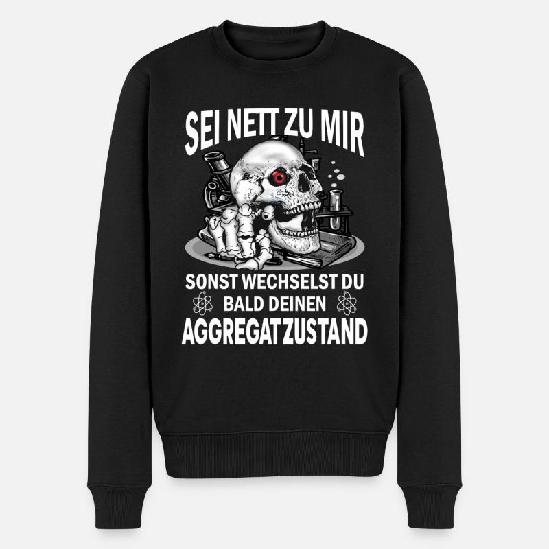 Sei nett zu mir Chemielaborant Chemiker Chemie - Männer Premium Bio Pullover - Schwarz