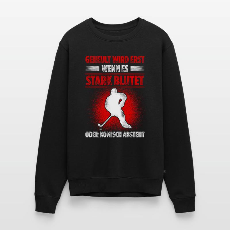 Geheult Wird Erst Wenn Es Stark Blutet Oder Komisc Männer Premium Bio Pullover