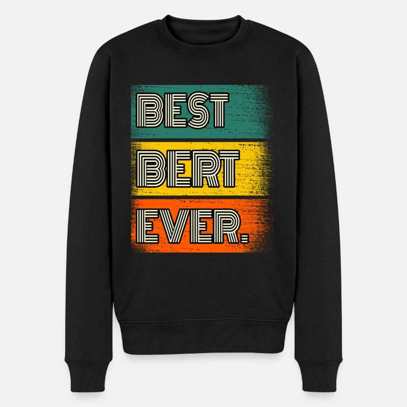 Bert Name Geschenk Spruch Lustig - Männer Premium Bio Pullover - Schwarz