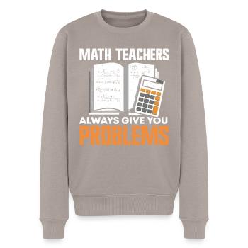 Math Teacher - Men's Premium Organic Jumper - taupe - Front - Nico (187cm)