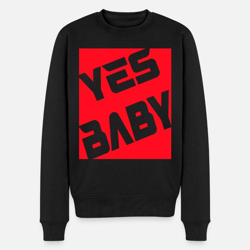 Yes Baby - Männer Premium Bio Pullover - Schwarz