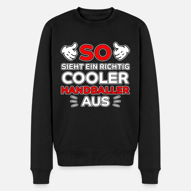 Handball Lustig Spruch Handballer Spieler Geschenk - Männer Premium Bio Pullover - Schwarz