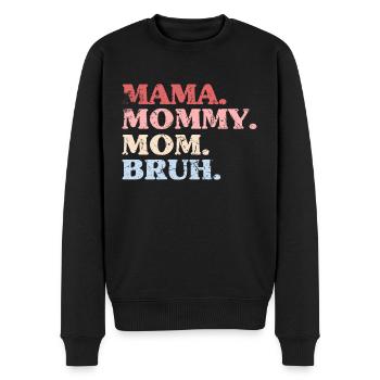 Mama Mommy Mom Bruh Mother's Day - Men's Premium Organic Jumper - black - Front - Nico (187cm)