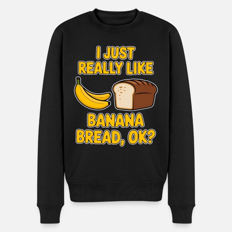 Bananenbrot Spruch Lustiges Bananenbrot Geschenk - Männer Premium Bio Pullover - Schwarz