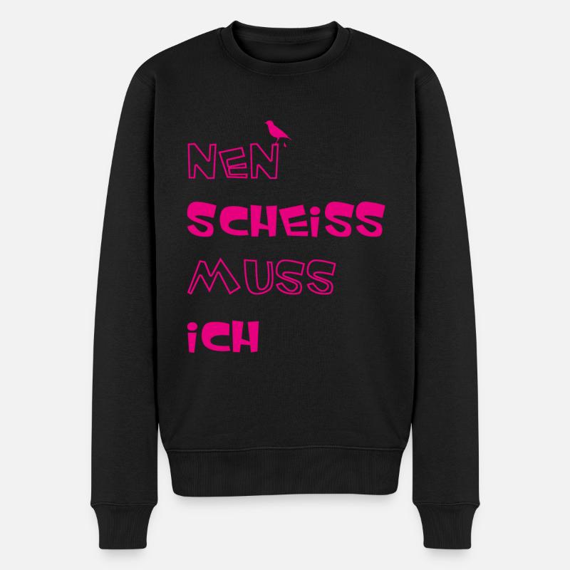 Nen scheiss muss ich - Männer Premium Bio Pullover - Schwarz