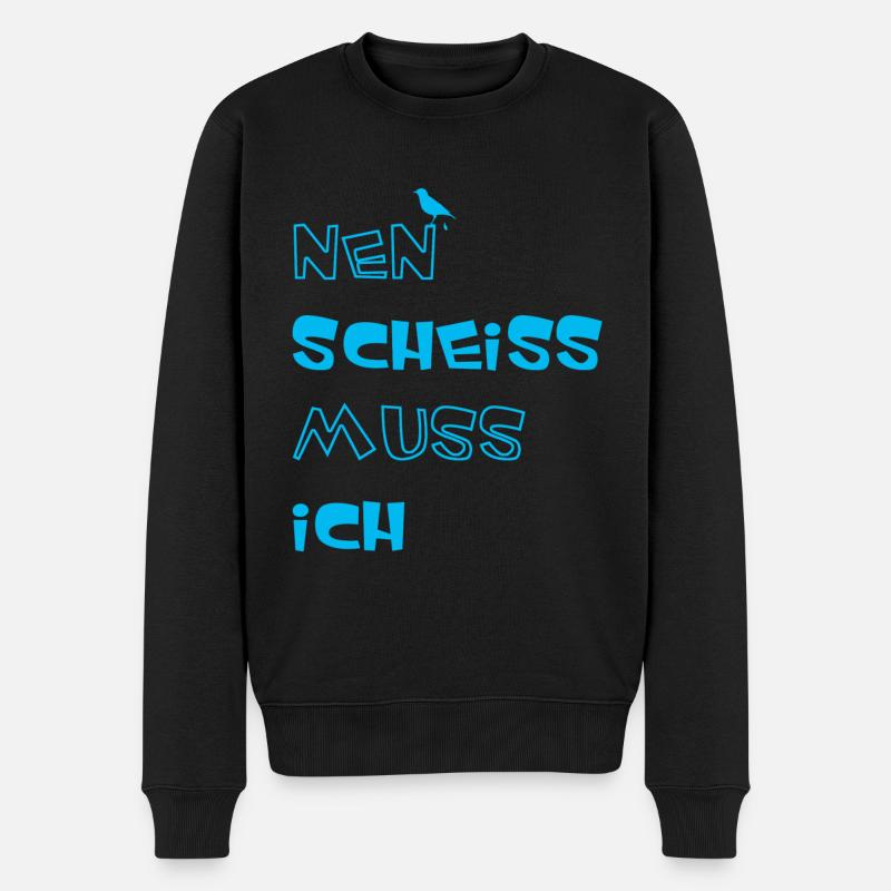 Nen Scheiss muss ich - Männer Premium Bio Pullover - Schwarz
