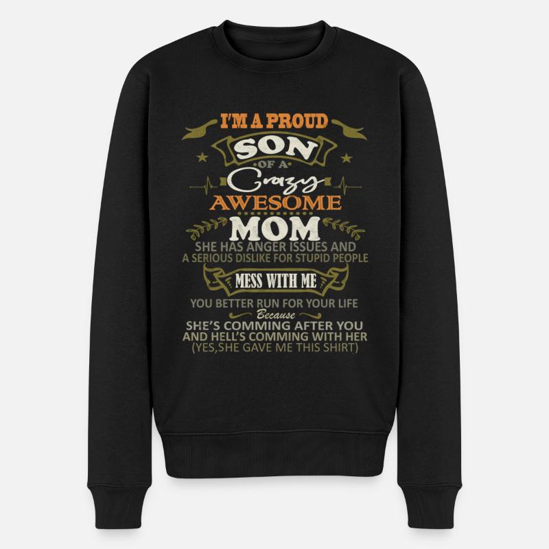 Ich bin ein stolzer Sohn von Crazy Awesome Mom Funny Say - Männer Premium Bio Pullover - Schwarz