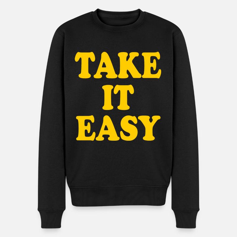 Take it easy - Männer Premium Bio Pullover - Schwarz