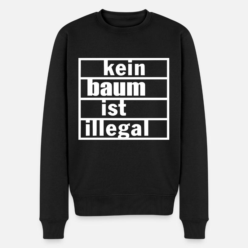 Kein baum ist illegal - Männer Premium Bio Pullover - Schwarz