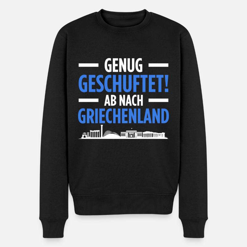 Genug Geschuftet Ab Nach Griechenland Geschenk - Männer Premium Bio Pullover - Schwarz