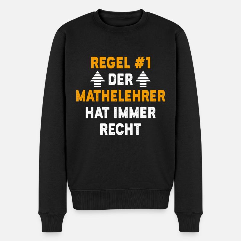 Mathelehrer Geschenk Geburtstag Spruch - Männer Premium Bio Pullover - Schwarz