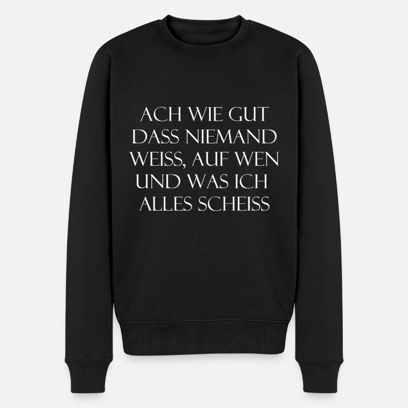 Ach wie gut dass niemand weiß, auf wen und was ich - Männer Premium Bio Pullover - Schwarz