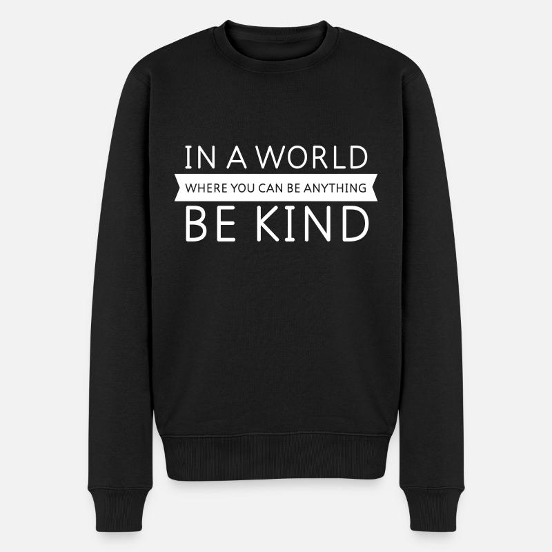 Be Kind - Slogan Design - Men's Premium Organic Jumper - black