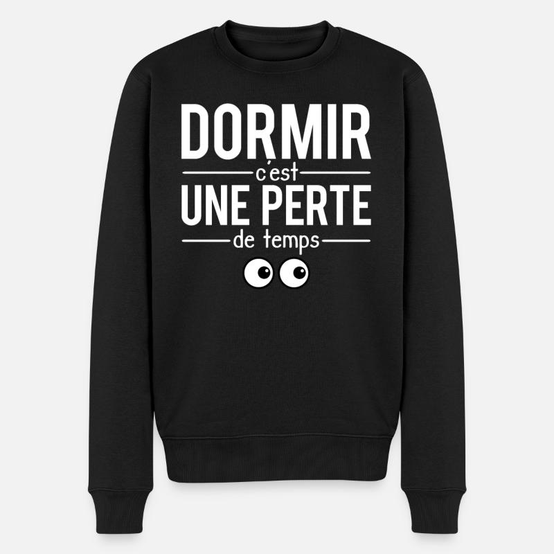 Dormir c'est une perte de temps humour - Pull Premium bio Homme - noir