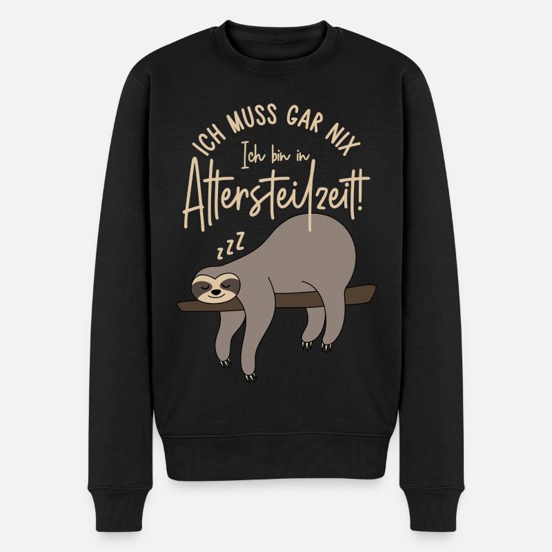 Ich muss gar nix Ich bin in Altersteilzeit - Männer Premium Bio Pullover - Schwarz