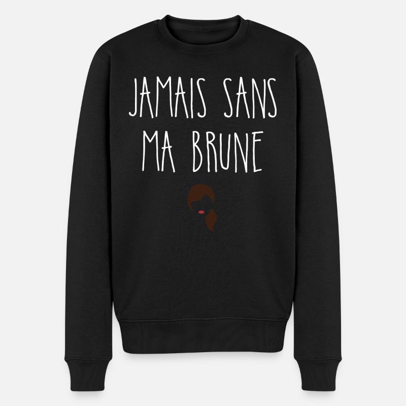 Jamais sans ma brune - Pull Premium bio Homme - noir