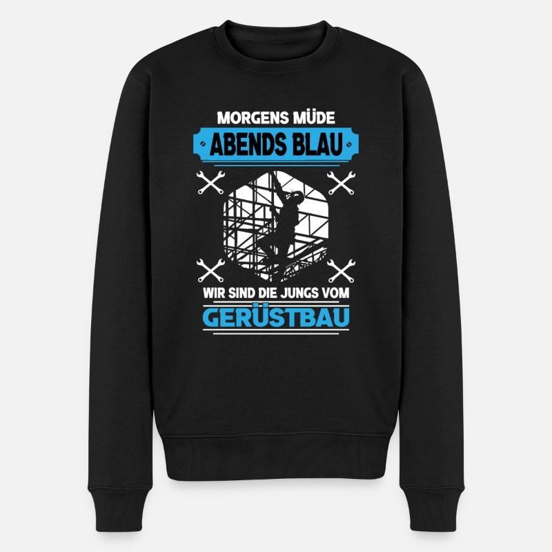 Morgens Müde Abends Blau Jungs Vom Gerüstbau - Männer Premium Bio Pullover - Schwarz