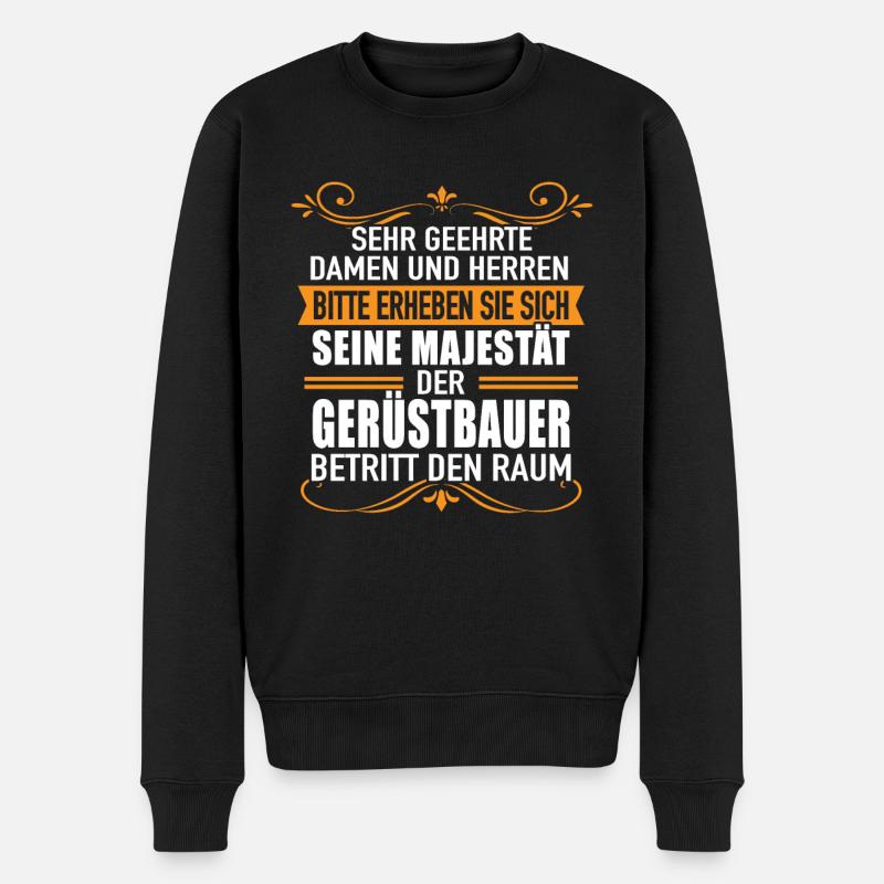 Baugerüst Damen Herren Majestät Gerüstbauer Raum - Männer Premium Bio Pullover - Schwarz