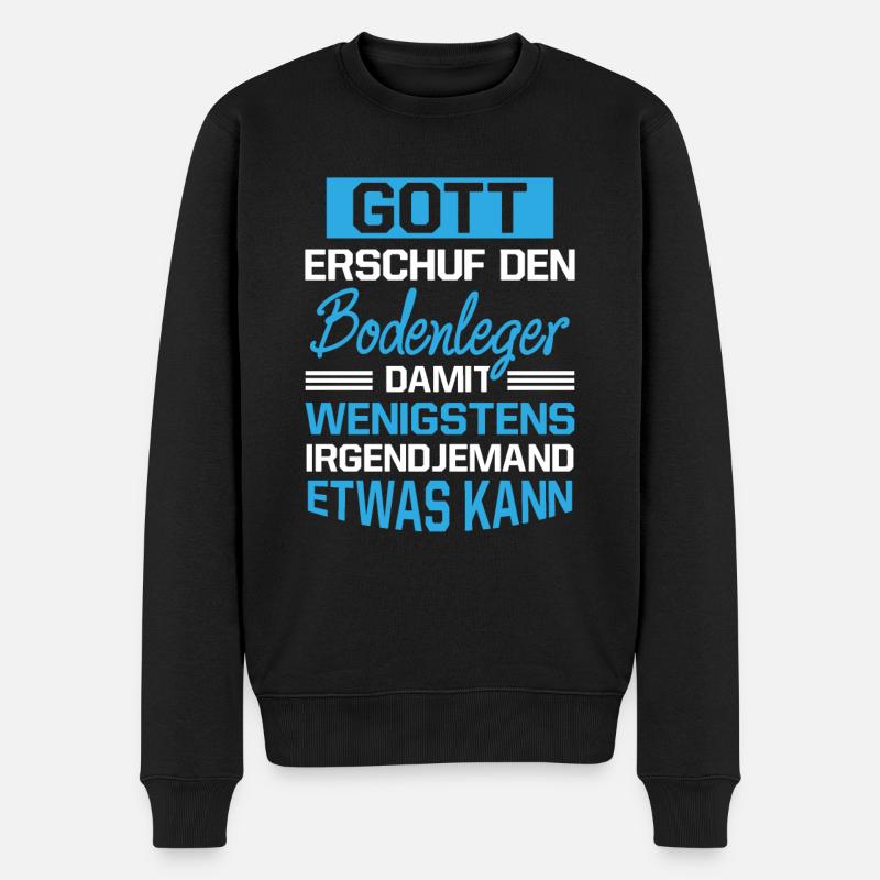 Gott Erschuf Bodenleger Handwerker Geschenk - Männer Premium Bio Pullover - Schwarz