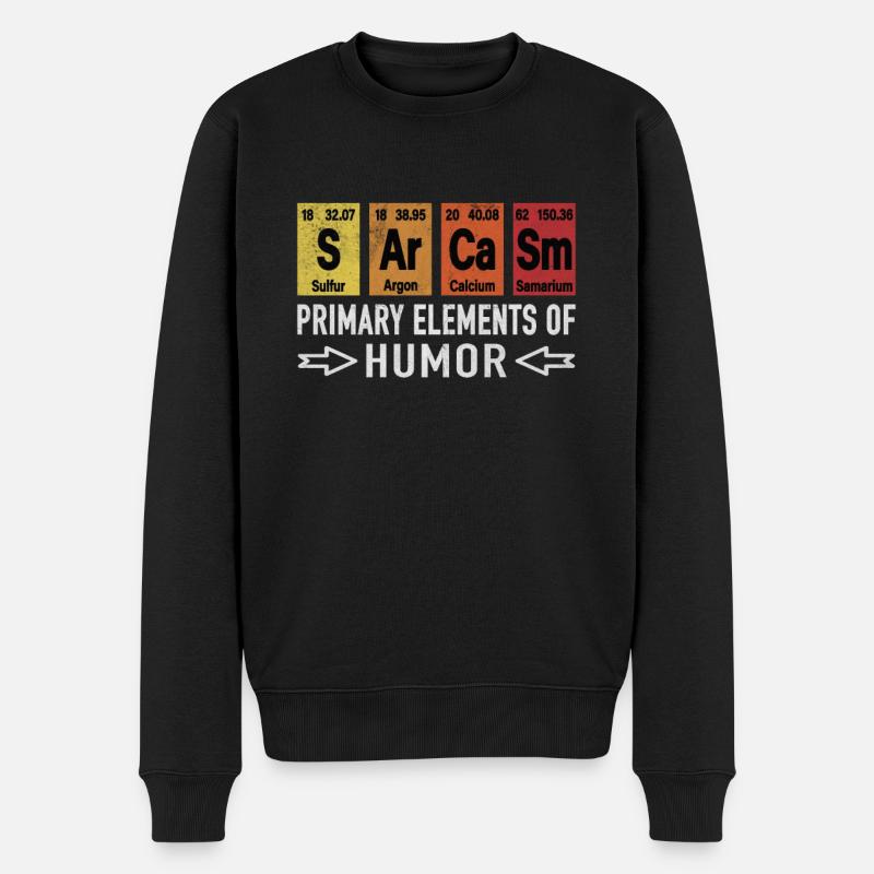 Chemie Chemiker Sarkasmus Sarcasm Elements Humor - Männer Premium Bio Pullover - Schwarz
