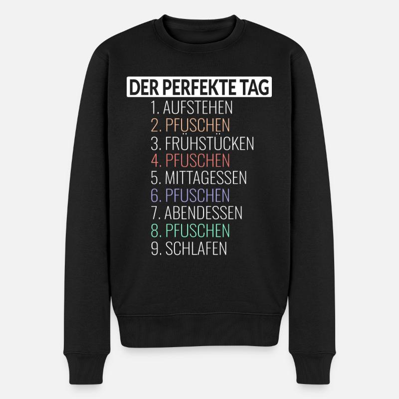 Der Perfekte Tag Pfuschen - Männer Premium Bio Pullover - Schwarz