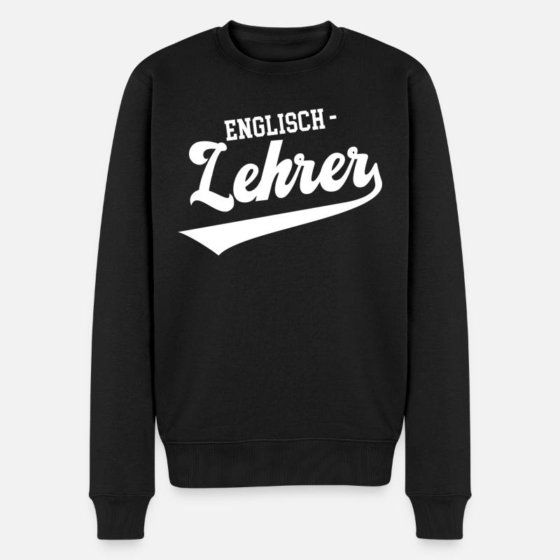 Lehrer Englisch English Teacher Englischlehrer - Männer Premium Bio Pullover - Schwarz