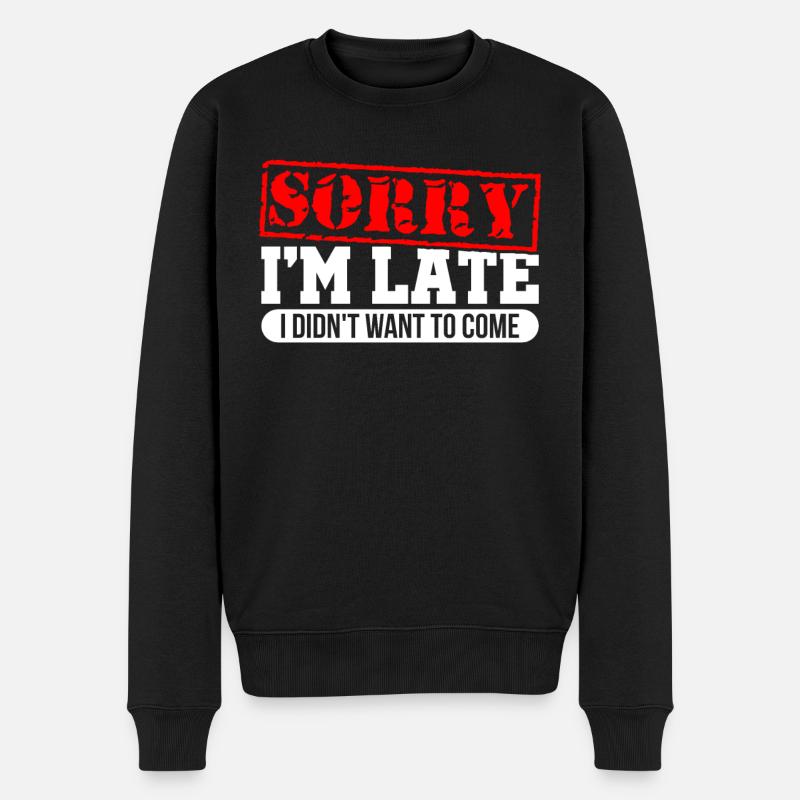 Désolé I’m Late - Pull Premium bio Homme - noir