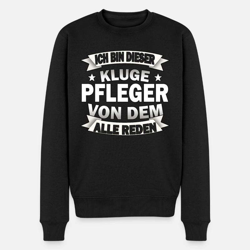 Lustige Pfleger Spruch Krankenpfleger Altenpfleger - Männer Premium Bio Pullover - Schwarz