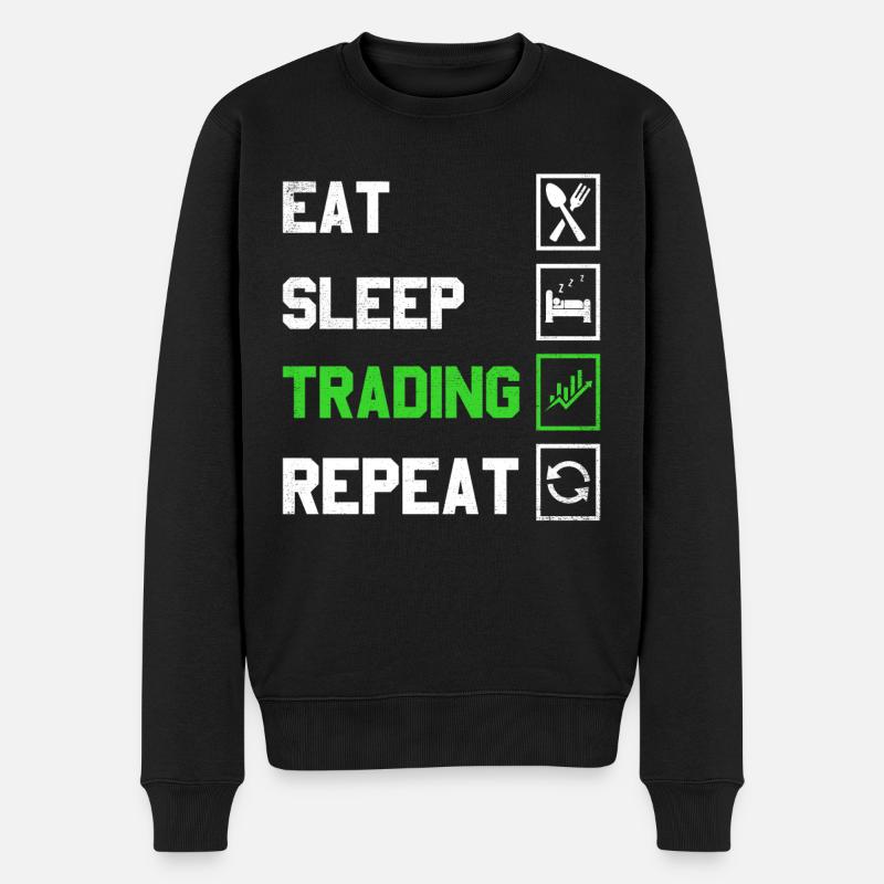 Eat Sleep Trading Repeat Trading Conception pour - Pull Premium bio Homme - noir