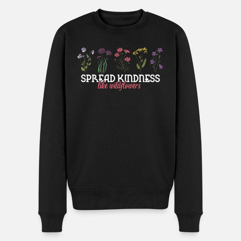 Verbreiten Sie Freundlichkeit Wie Wildflowers - Männer Premium Bio Pullover - Schwarz