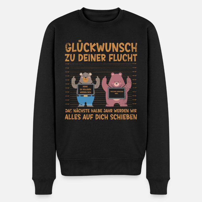 Glückwunsch zu Deiner FLucht, Jobwechsel Abschieds - Männer Premium Bio Pullover - Schwarz