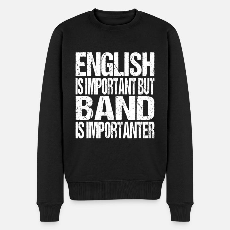 Lustige Schulmarschkapelle Zitat Englischer Witz - Männer Premium Bio Pullover - Schwarz