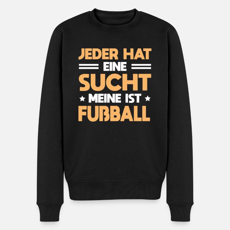 Fußballer Jeder Hat Eine Sucht Meine Ist Fußball - Männer Premium Bio Pullover - Schwarz
