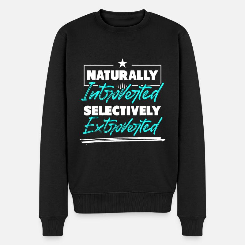 Naturally Introverted Selectively Extroverted - Men's Premium Organic Jumper - black