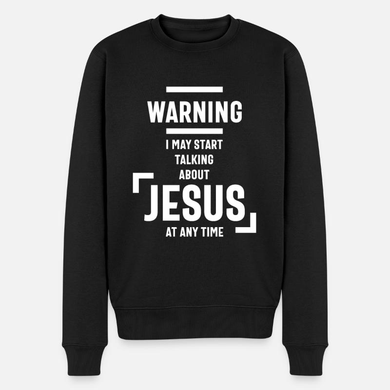 Warnung Ich kann jederzeit anfangen, über Jesus zu sprechen - Männer Premium Bio Pullover - Schwarz