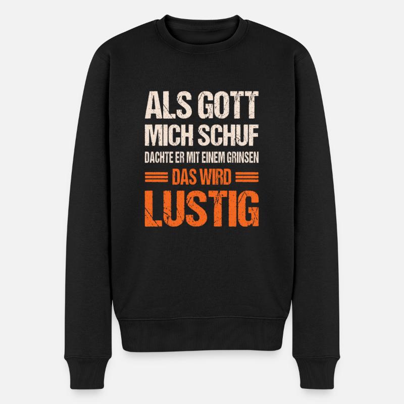 Als Gott mich schuf - Männer Premium Bio Pullover - Schwarz
