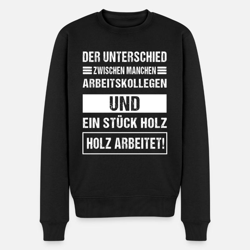 Holz arbeitet - Männer Premium Bio Pullover - Schwarz