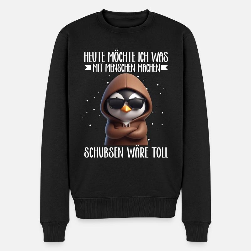Heute möchte ich was mit Menschen machen Schubsen - Männer Premium Bio Pullover - Schwarz
