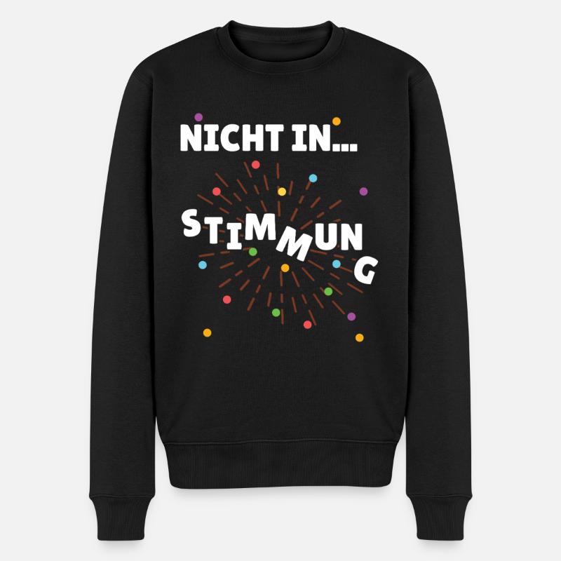 Nicht in Stimmung Kostümersatz Fastnacht - Männer Premium Bio Pullover - Schwarz