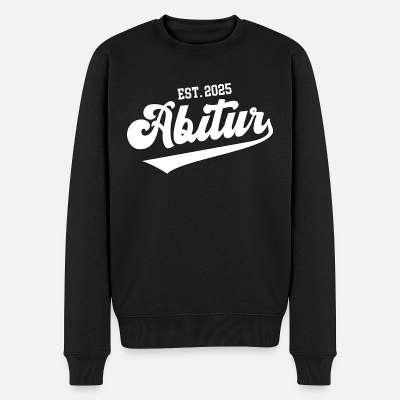 Abitur 2025 Abi Abschluß Schulabschluß Matura 25 - Männer Premium Bio Pullover - Schwarz