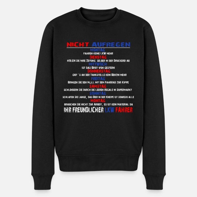 IHR FREUNDLICHER LKW FAHRER - Männer Premium Bio Pullover - Schwarz