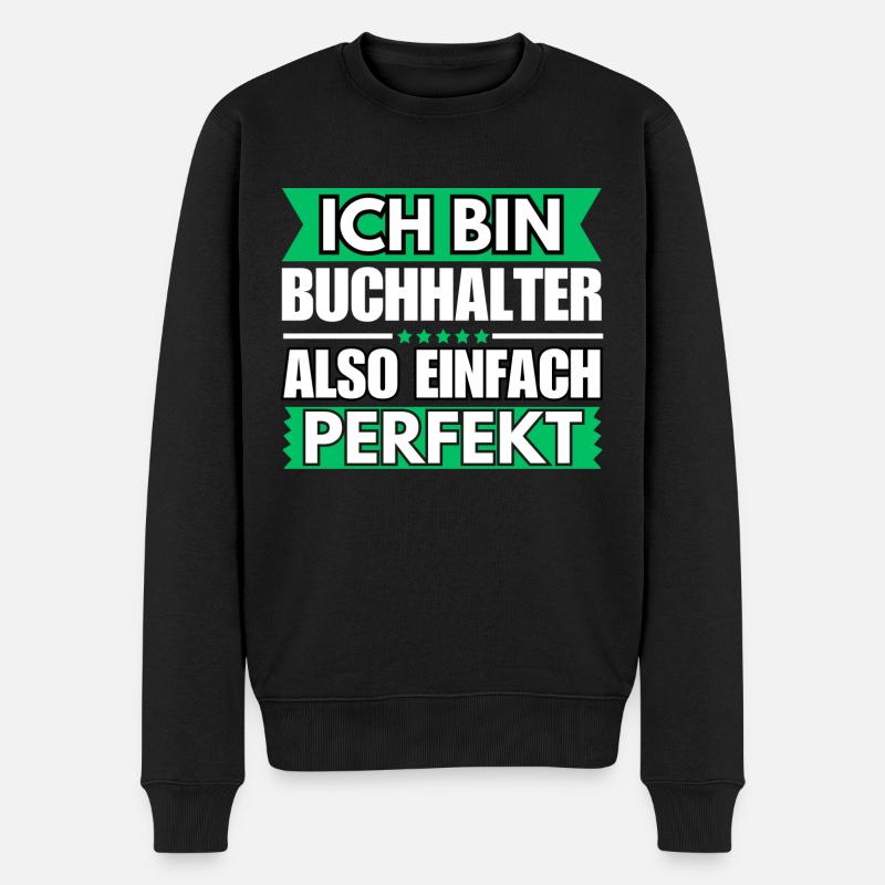 Einfach ein Perfekter Buchhalter - Männer Premium Bio Pullover - Schwarz