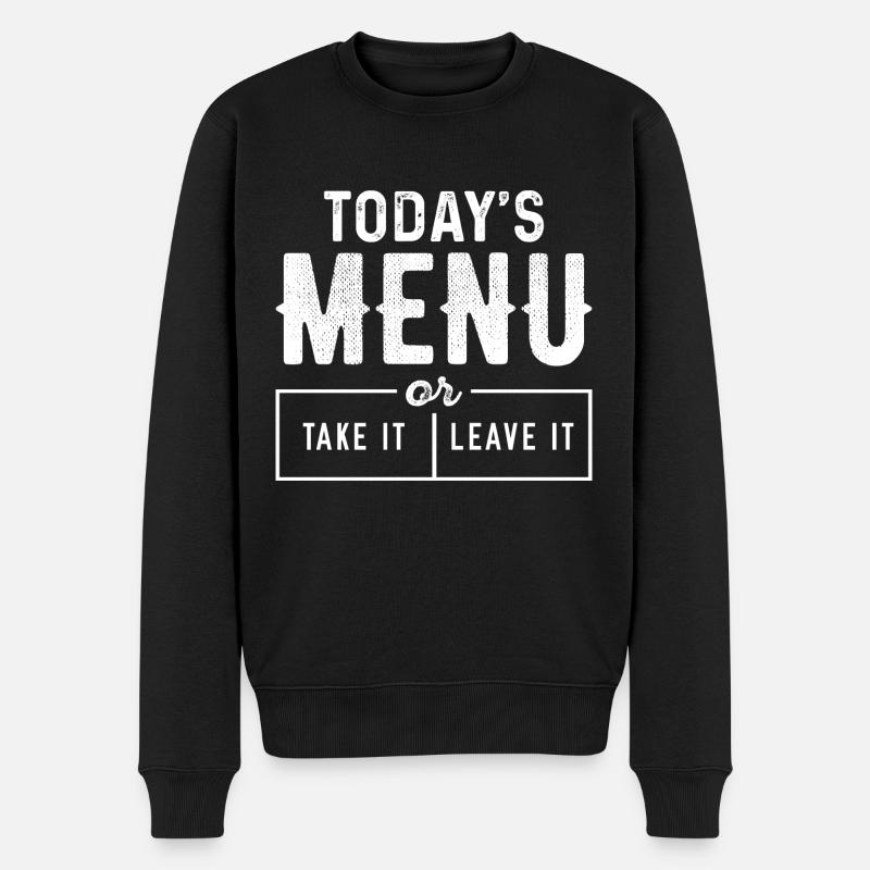 Das heutige Menü take It Or Leave It - Männer Premium Bio Pullover - Schwarz