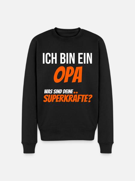 Ich bin ein Opa. Was sind deine Superkräfte? - Männer Premium Bio Pullover - Schwarz