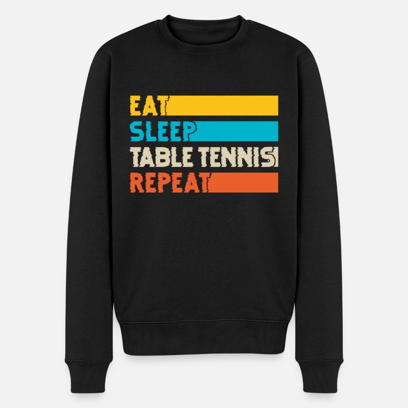 Eat Sleep Table Tennis Repeat Tischtennisspieler - Männer Premium Bio Pullover - Schwarz