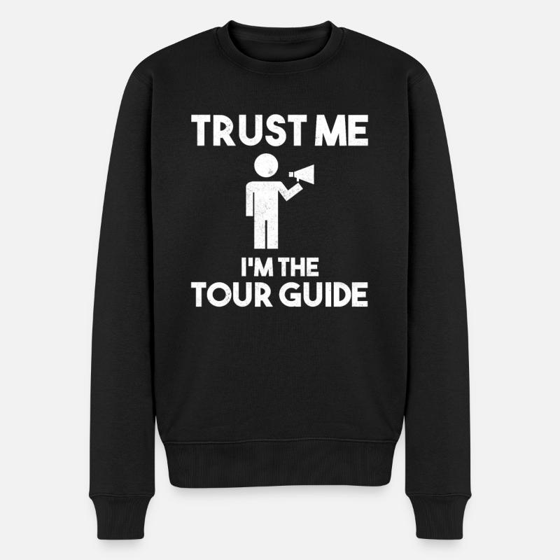 Trust Me I'm The Tour Guide Reiseleiter - Männer Premium Bio Pullover - Schwarz