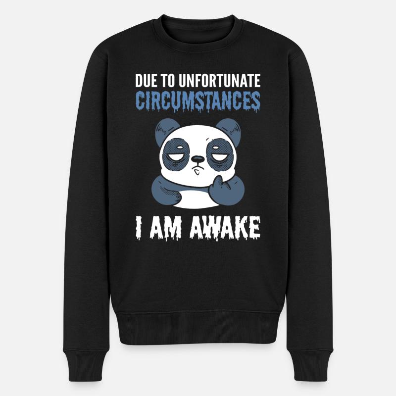 Due To Unfortunate Circumstances I Am Awake Panda - Men's Premium Organic Jumper - black